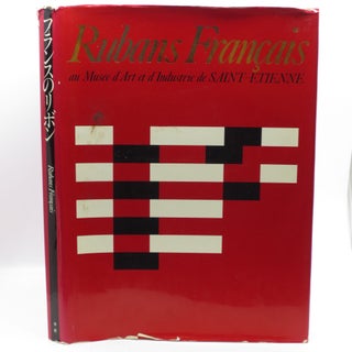 Item #062009 Rubans Francais, Au Musee d'Art Et d'Industrie de Saint-Etienne (First Edition)....