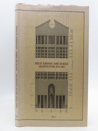 Item #062241 Philip Johnson / John Burgee Architecture 1979-1985. Philip Johnson, John Burgee,...