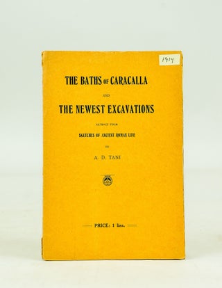 Item #062507 The Baths of Caracalla and The Newest Excavations: Extract from Sketches of Ancient...