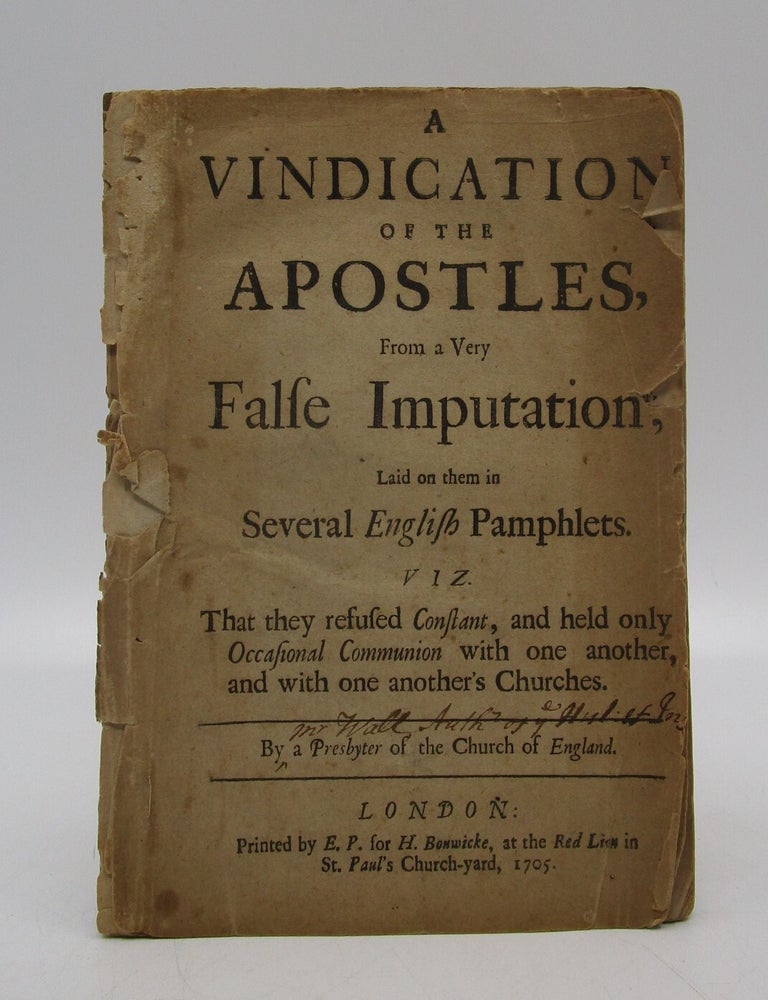 Item #062585 A Vindication of the Apostles, From a Very False Imputation, Laid on them in Several English Pamphlets. William Wall.