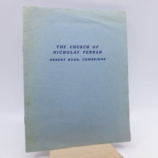 Item #062821 The Church of Nicholas Ferrar (Cambridge) Souvenir of the Visit of Her Royal...