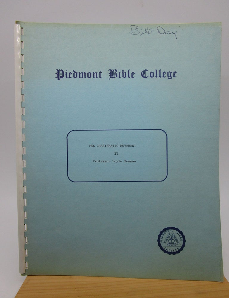 Item #062987 The Charismatic Movement. Hoyle E. Bowman.
