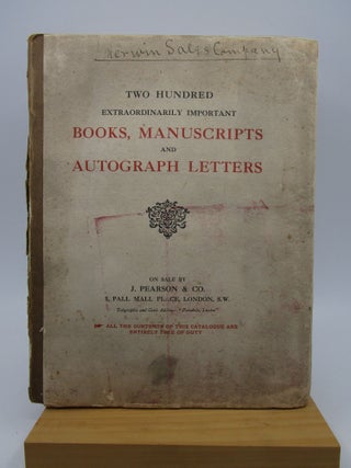 Item #063088 Two Hundred Extraordinarily Important Books, Manuscripts and Autograph Letters. J....