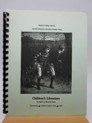 Item #063092 Wofford College Library Special Collections Checklist Number Three : Children's...