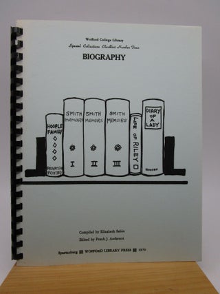 Item #063093 Wofford College Library Special Collections Checklist Number Four : Biography....