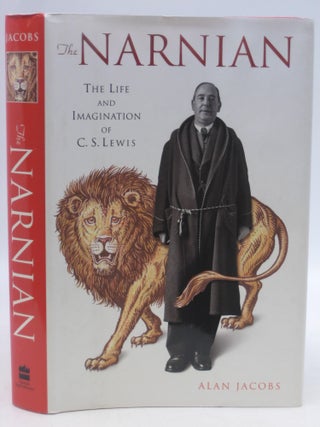 Item #063668 The Narnian; The Life and Imagination of C. S. Lewis (First Edition). Alan Jacobs