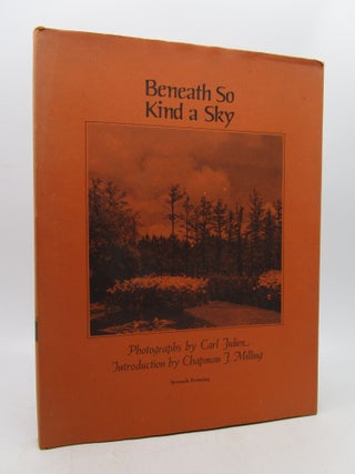 Item #063847 Beneath So Kind a Sky: The Scenic Architectural Beauty of South Carolina....