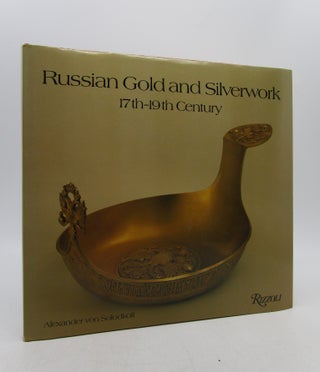 Item #064140 Russian Gold and Silverwork: 17th-19th Century. Alexander von Solodkoff