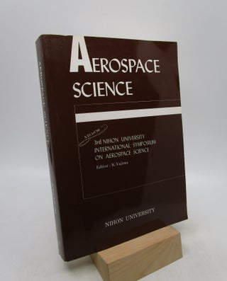 Item #064292 Aerospace Science: Proceedings of The 3rd Nihon University International Symposium...