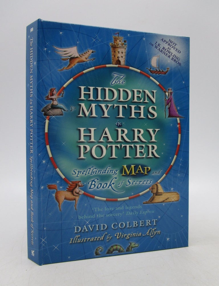 Item #064317 The Hidden Myths in Harry Potter: Spellbinding Map and Book of Secrets. David Colbert.