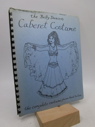 Item #064323 The Belly Dancer's Caberet Costume: The Complete Costume From Head To Toe (FIRST...