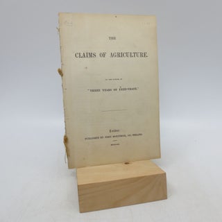 Item #064851 The Claims Of Agriculture