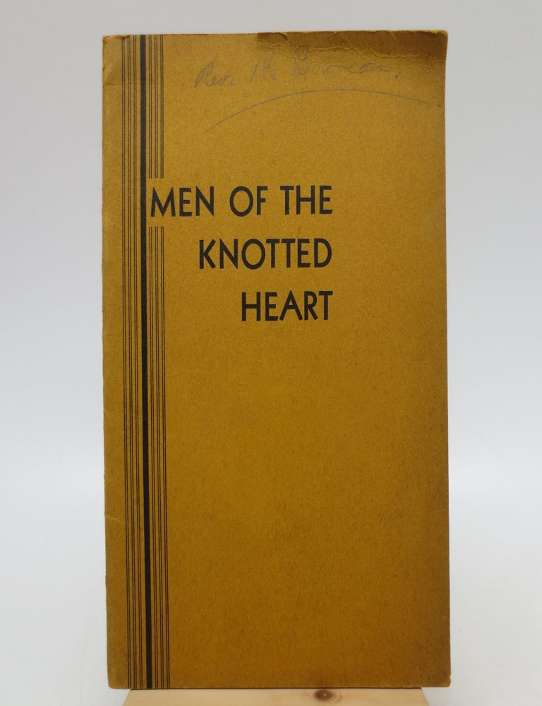 Item #064978 Men Of The Knotted Heart. Rev. Raymond C. Walker.