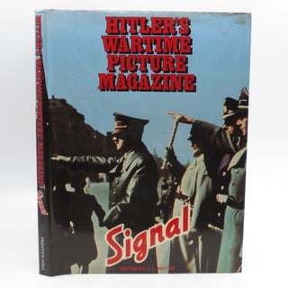 Item #065335 Hitler's Wartime Picture Magazine: Signal. S. L. Mayer