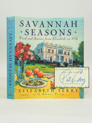 Item #065415 Savannah Seasons: Food and Stories from Elizabeth on 37th (First edition, signed by...
