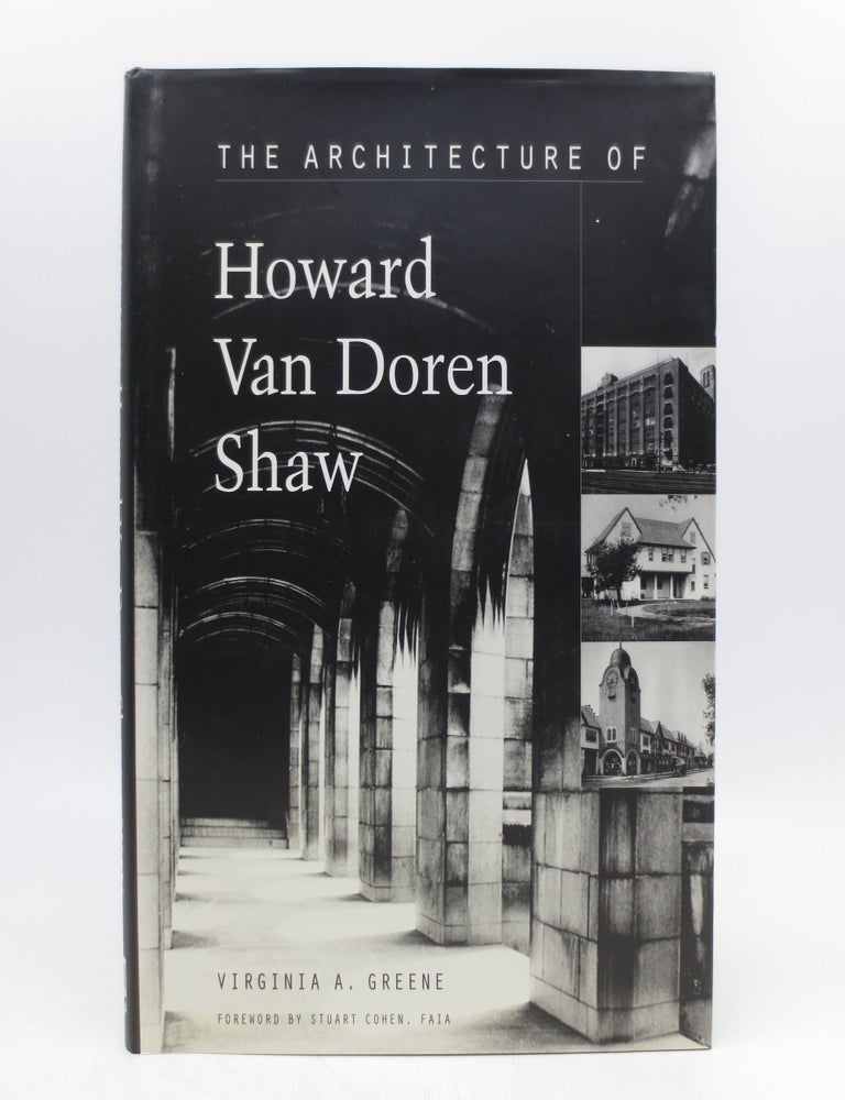 The Architecture of Howard Van Doren Shaw | Virginia A. Greene | First ...