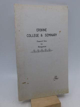 Item #066093 Erskine College and Seminary: Financial Data for Management. Office of the Vice...