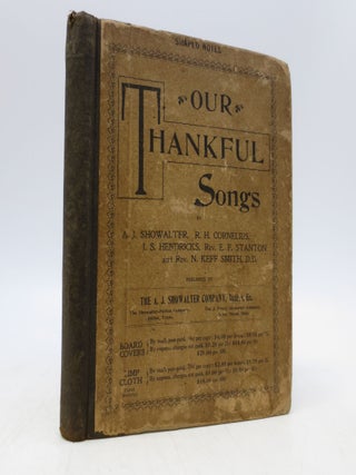 Item #066365 Our Thankful Songs: A New Collection of Choice Gospel Songs for Prayer, Praise and...