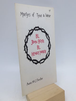 Item #066446 Martyrs of Tyne and Wear. Anne M. C. Forster