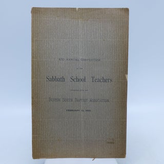 Item #066517 43rd Annual Convention of the Sabbath School Teachers Connected with the Boston...