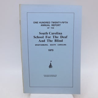 Item #066601 One Hundred Twenty-Fifth Annual Report of the South Carolina School for the Deaf and...