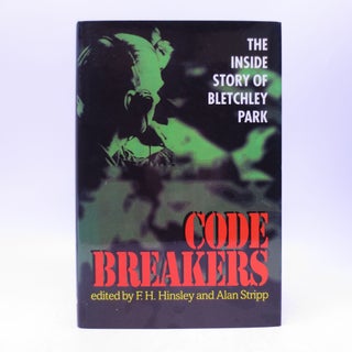 Item #067058 Codebreakers: The Inside Story of Bletchley Park. F. H. Hinsley, Alan Stripp