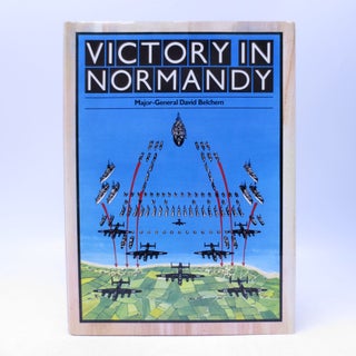 Item #067060 Victory in Normandy. David Belchem