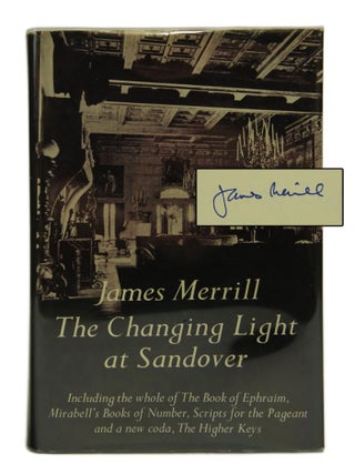 Item #067171 The Changing Light at Sandover: Including the Whole of the Book of Ephraim,...