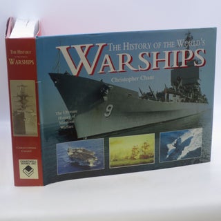 Item #067211 The History of the World's Warships. Christopher Chant