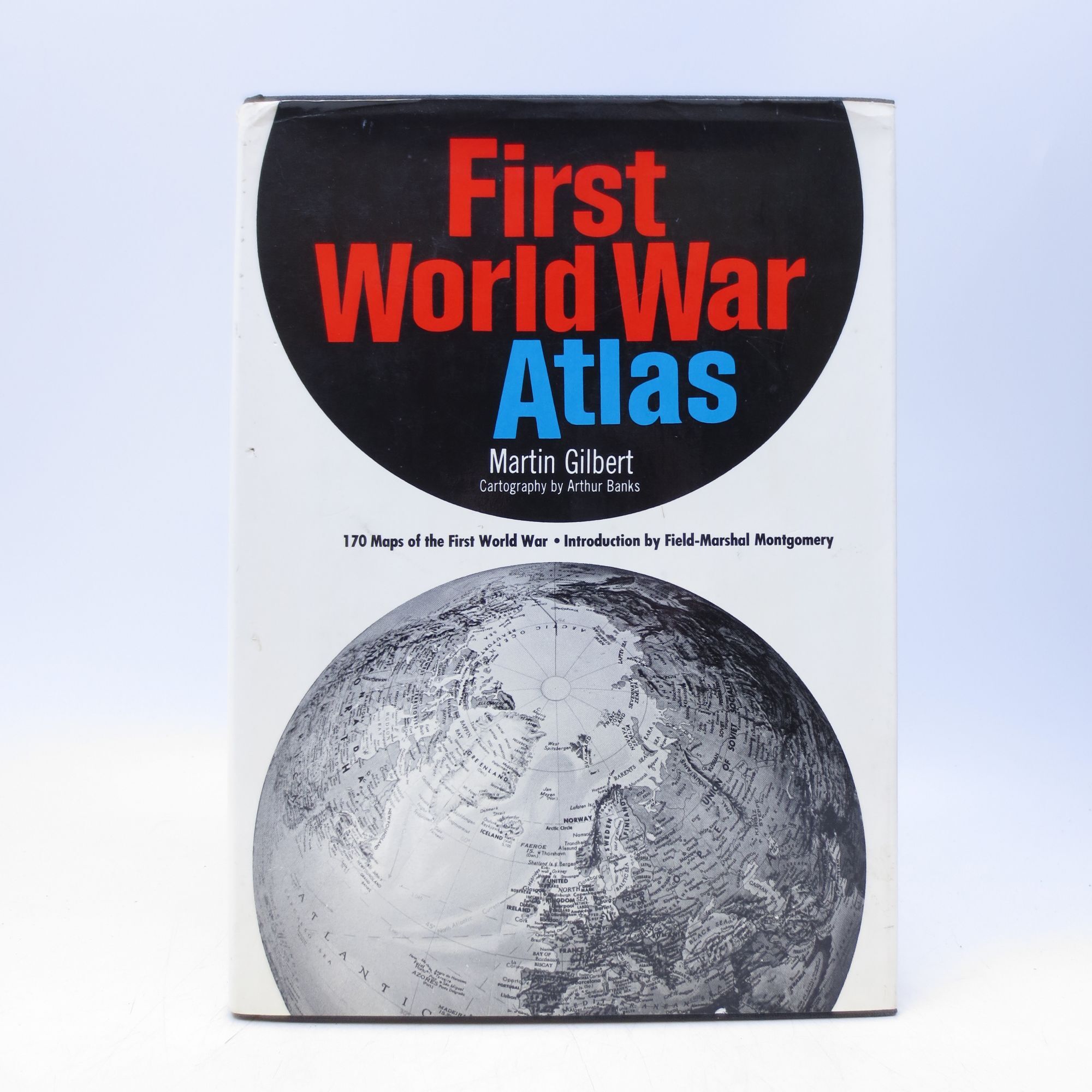 First World War Atlas | Viscount Montgomery of Alamein Martin Gilbert ...