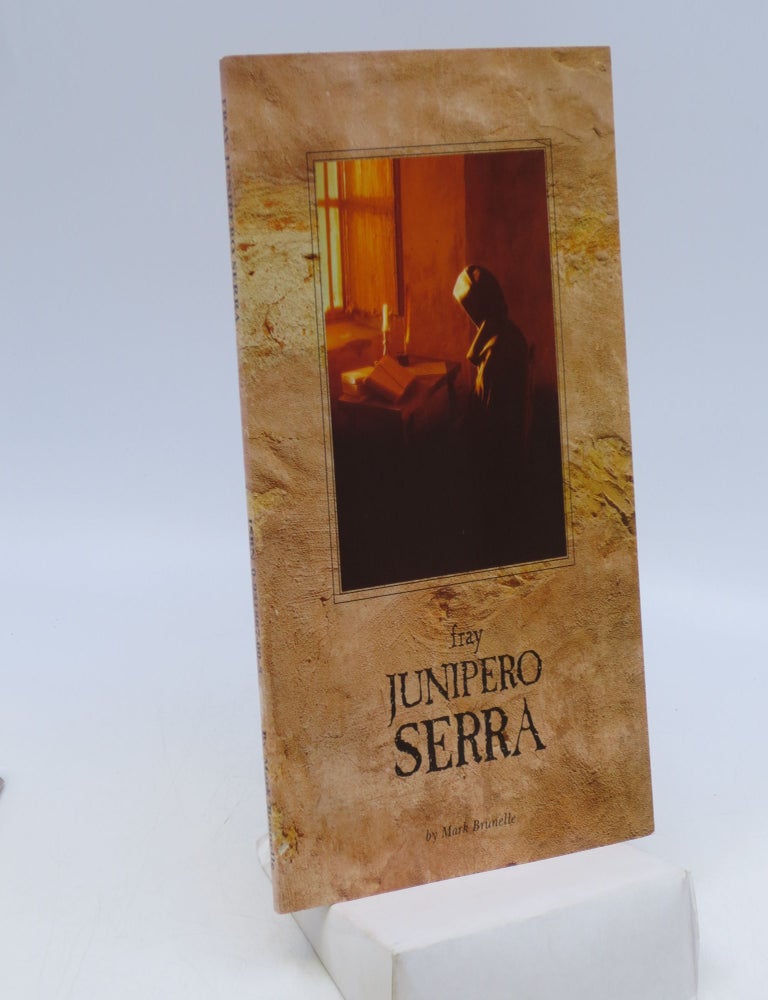 Item #067552 Fray Junipero Serra. Mark Brunelle.