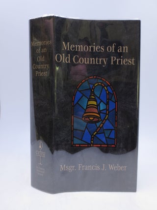 Item #067674 Memories of an Old Country Priest. Msgr. Francis J. Weber