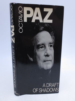 Item #067762 A draft of shadows, and other (FIRST EDITION)poems. Octavio Paz