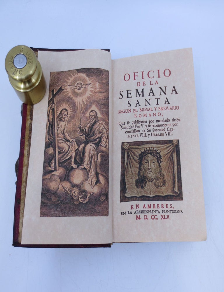 Item #068254 Oficio de la Semana Santa Segun el Missal y Breviario Romano, Que se publicaron por mandado de Su Santidad Pro V. y se reconocieron por comission de Su Santidad Clemente VIII, y Urbano VIII. (EARLY EDITION, 1745). Iglesia Catolica., Iglesia Catolica. Papa, Officina Plantiniana, Pio V., Clemente VIII, Urbano VIII.