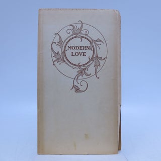 Item #068328 Modern Love and Other Poems by George Meredith (NUMBERED, LIMITED EDITION, FIRST...