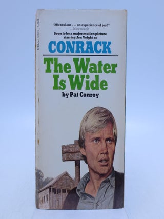 Item #068740 The Water is Wide (Inscribed by Author; First Paperback Printing). Pat Conroy