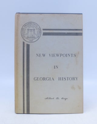 Item #068775 New Viewpoints in Georgia History (Signed First Edition). Albert B. Saye