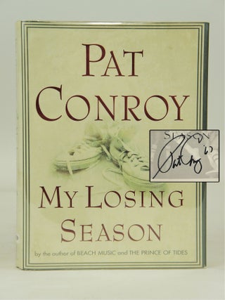 Item #068802 My Losing Season (Signed by Conroy plus six players). Pat Conroy