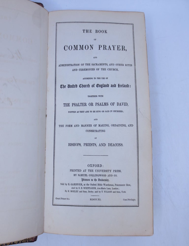 Item #068803 The Book of Common Prayer, and Administration of the Sacraments, and Other Rites and Ceremonies of the Church, According to the Use of The United Church of England and Ireland: Together with The Psalter or Psalms of David, Pointed as They are to be Sung or Said in Churches; and the Form and Manner of Making, Ordaining, and Consecrating of Bishops, Priests, and Deacons. (FIRST EDITION. GEORGE BAYNTUN BINDING WITH FOREDGE PAINING.). The United Church of England and Ireland.