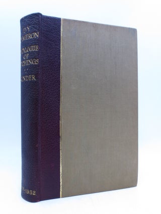 Item #068838 D. Y. Cameron: An Illustrated Catalogue of his Etchings and Dry-Points, 1887-1932...