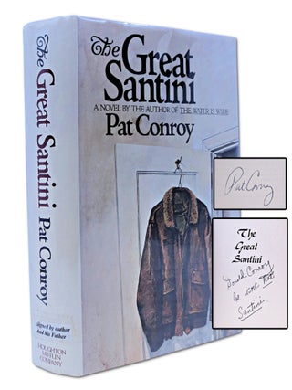 Item #068863 The Great Santini (SIGNED BY PAT CONROY & THE GREAT SANTINI. FIRST EDITION.). Pat...