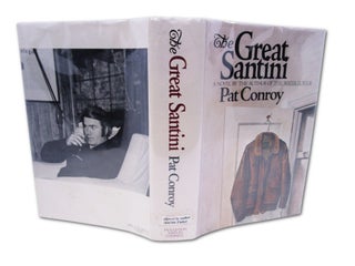 The Great Santini (SIGNED BY PAT CONROY & THE GREAT SANTINI. FIRST EDITION.)