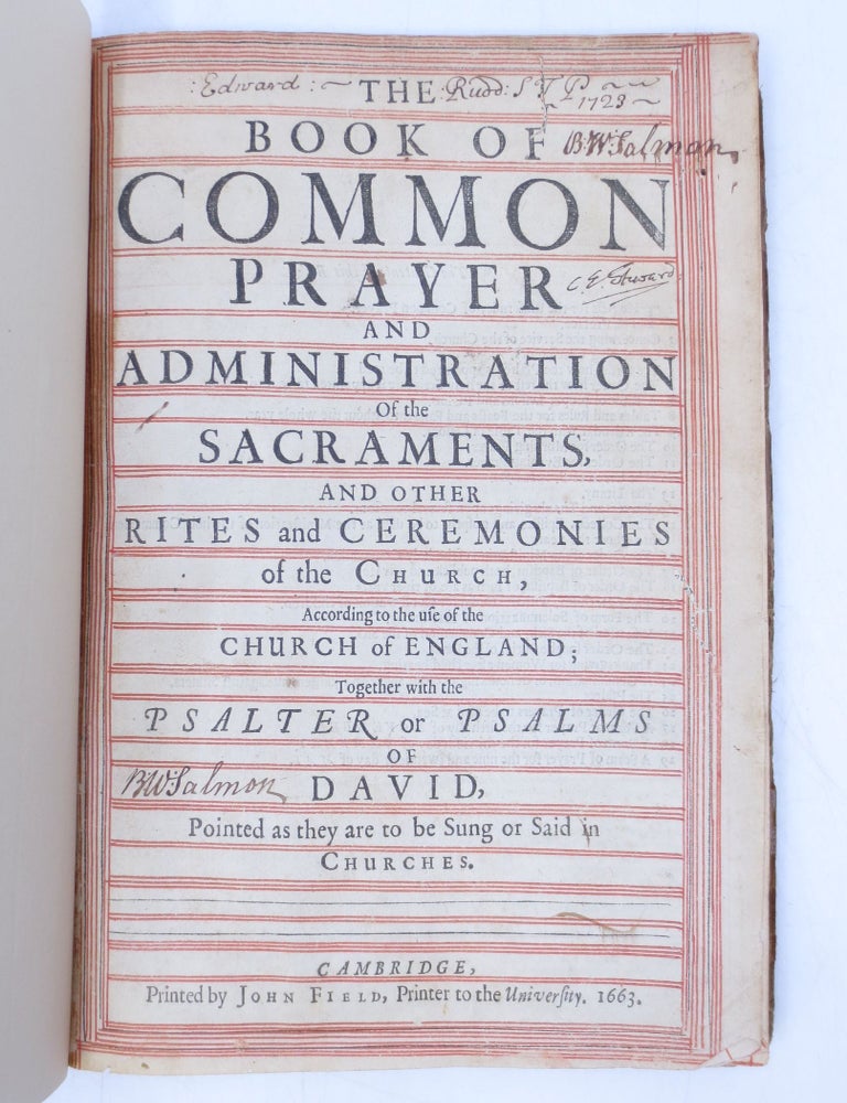 Item #069045 The Book of Common Prayer and Administration of the Sacraments, and other Rites and Ceremonies of the Church, According to the use of the Church of England; Together with the Salter or Psalms of David, Pointed as they are to be Sung or Said in Churches (VERY EARLY EDITION, 1663). The Church of England.