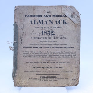 Item #069190 The Farmers and Mechanics Almanack, For the Year of Our Lord 1832: A Bissextile, or...