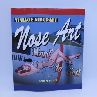 Item #069717 Vintage Aircraft Nose Art (Motorbooks Classic). Gary M. Valant