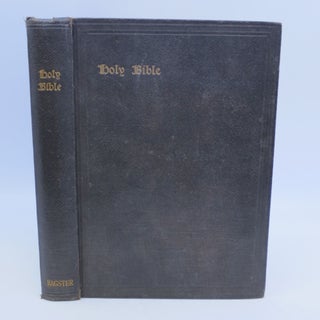 Item #069764 The Holy Bible, Containing the Old And New Testaments, According to the Authored...