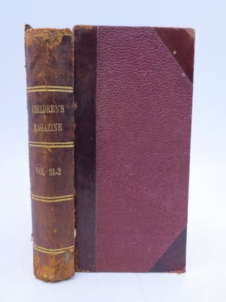 Item #069795 The Children's Magazine New Series Volumes XXXI-XXXII For 1859- 1860. A....