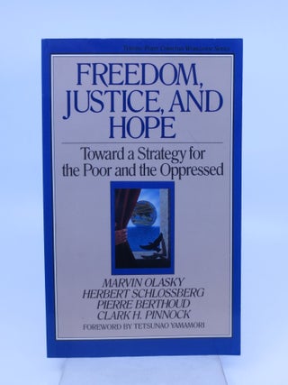 Item #070053 Freedom, Justice, and Hope Toward a Strategy for the Poor and the Oppressed (FIRST...