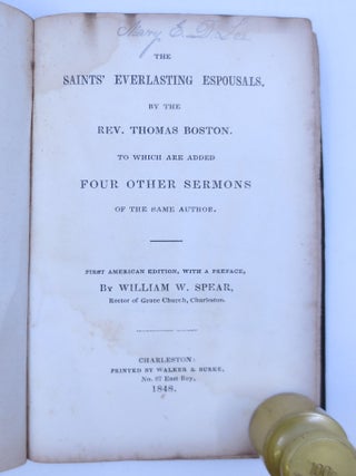 Item #070504 The Saints' Everlasting Espousals. By the Rev. Thomas Boston. To Which are Added...