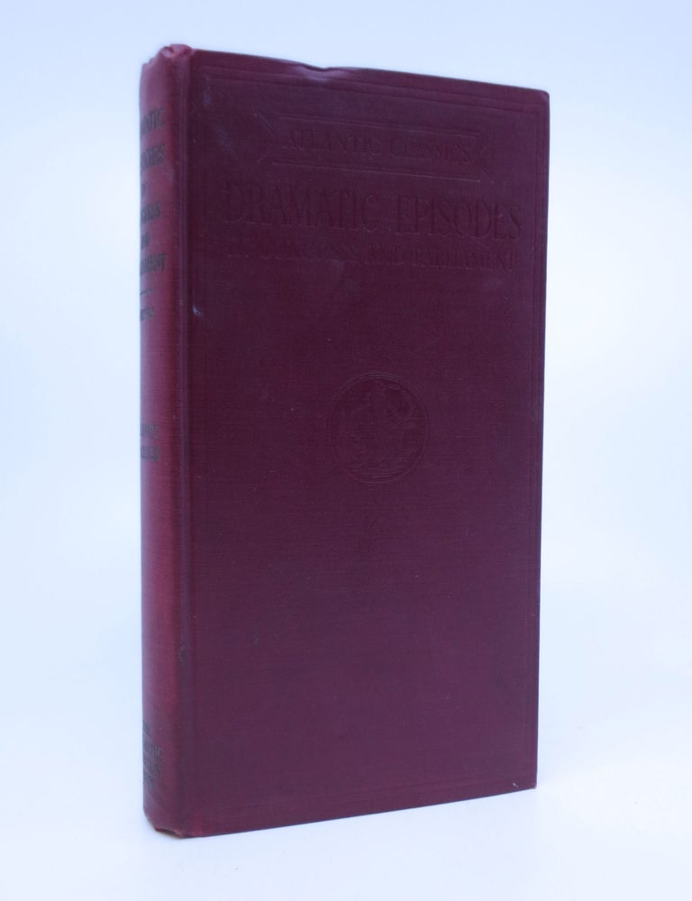 Item #070509 Dramatic Episodes in Congress and Parliament: A Parliamentary Reader for Junior High Schools or Upper Elementary Grades. Ethel Hedley Robson.
